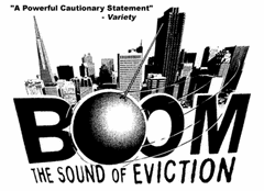 Boom: The Sound of Eviction